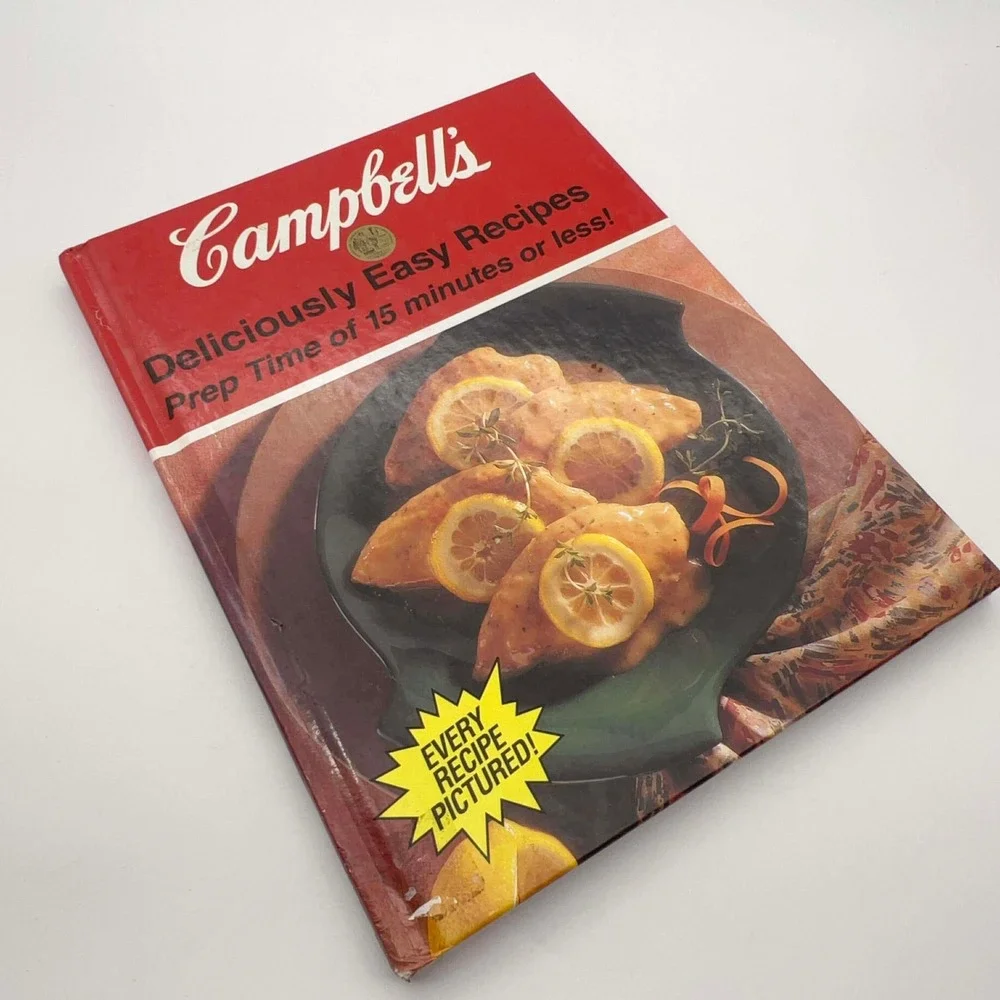 Vintage Campbell's Deliciously Easy Recipes Cookbook‎ 1992 15 Min Meals Recipe